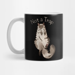 Not a Trap - Ragdoll - Gifts for Cat Lovers Mug